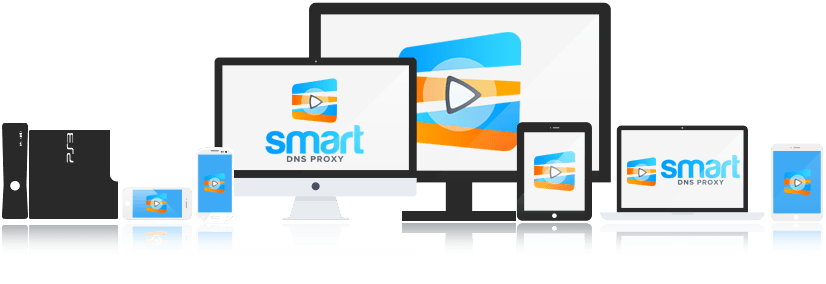 Smart DNS Proxy supported devices.